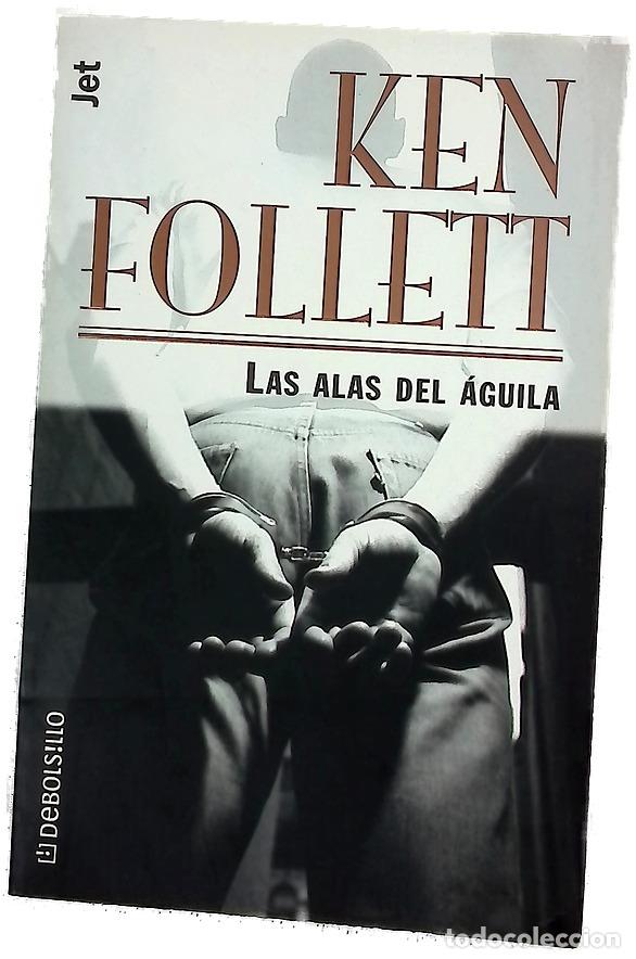 Livres: Las alas del &aacute;guila - Follett, Ken