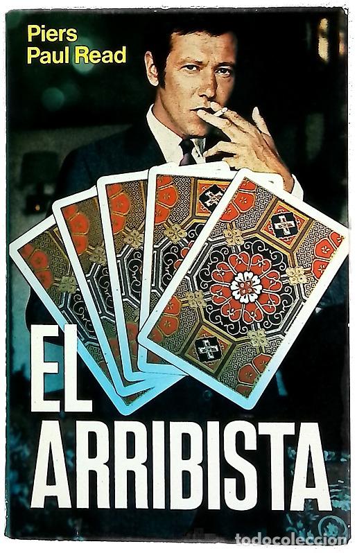 Livres: El arribista - Read, Piers Paul