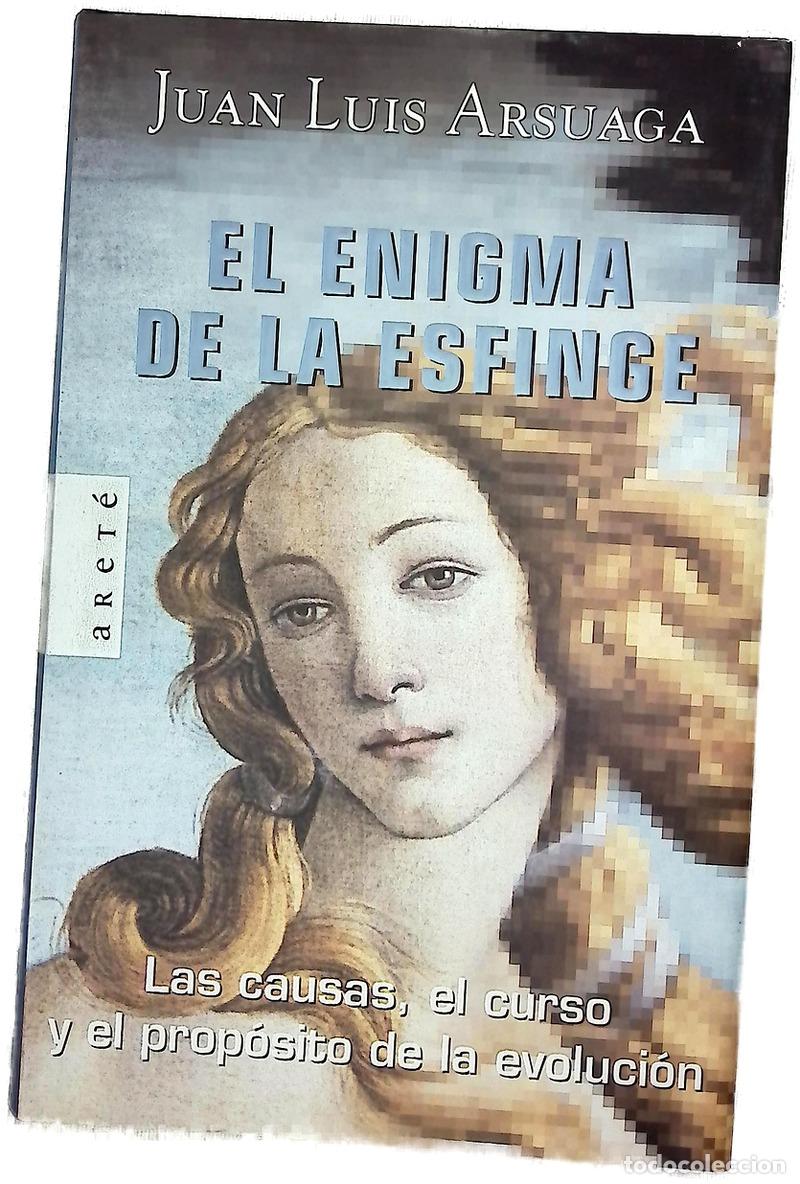 Livres: El enigma de la esfinge - Arsuaga, Juan Luis