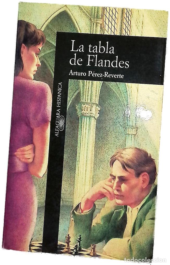 Livres: La tabla de Flandes - P&eacute;rez-Reverte, Arturo