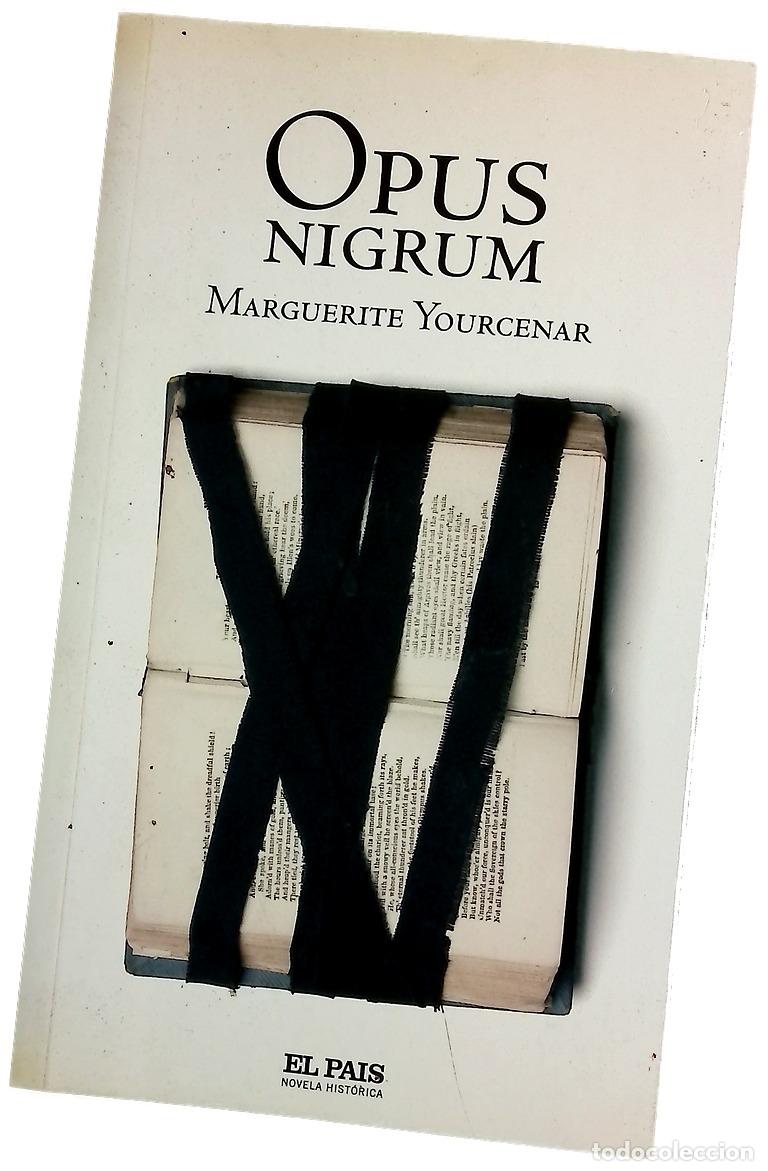Livres: Opus nigrum - Yourcenar, Marguerite