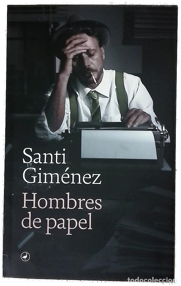 Libri di seconda mano: Hombres de papel - Gim&eacute;nez, Santi