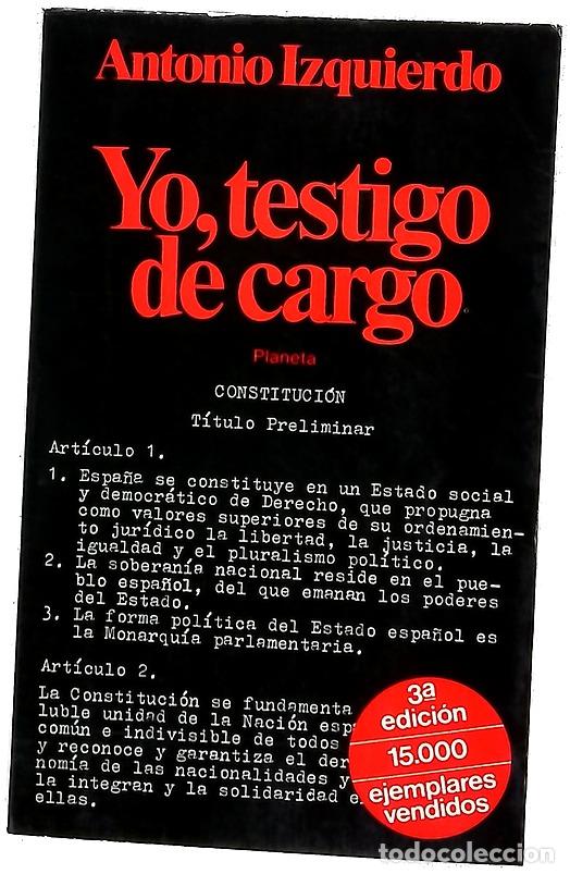 Libri di seconda mano: Yo, testigo de cargo - Izquierdo, Antonio