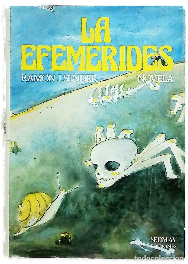 Libri di seconda mano: La efem&eacute;rides : novela - Sender, Ram&oacute;n J