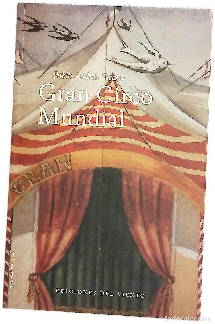 Libri di seconda mano: Gran Circo Mundial - Andr&eacute;s Escapa, Pablo