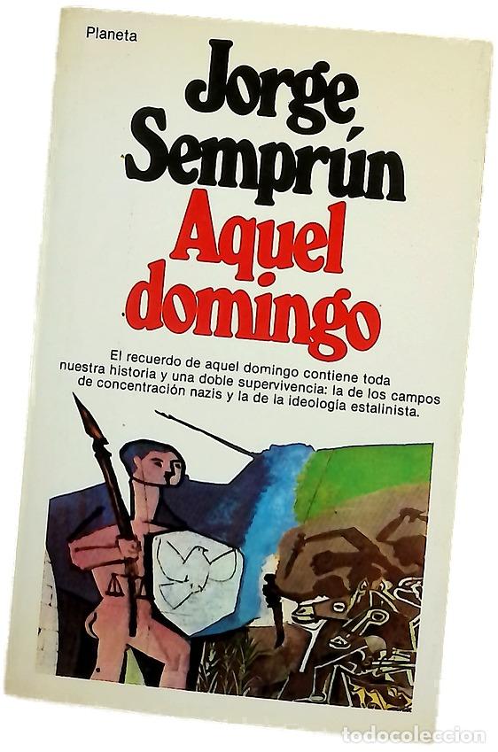 Libri di seconda mano: Aquel domingo : novela - Sempr&uacute;n, Jorge; Albi&ntilde;ana, Javier