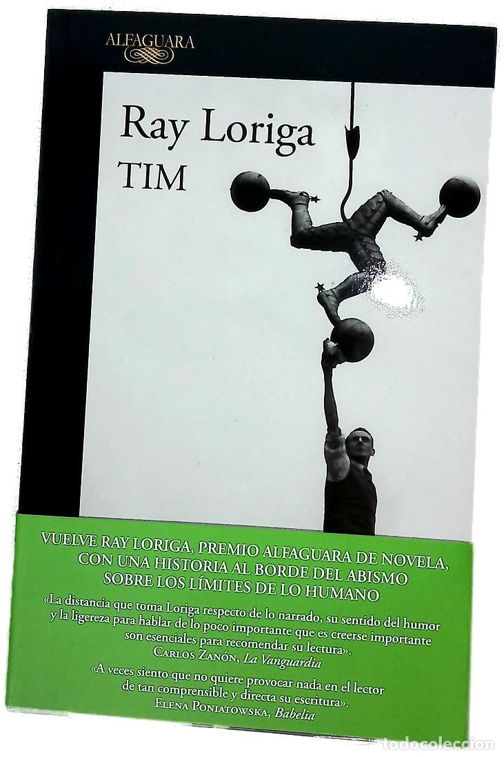 Libri di seconda mano: Tim - Loriga, Ray - Alfaguara
