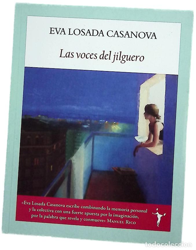 Libri di seconda mano: Las voces del jilguero - Losada Casanova, Eva