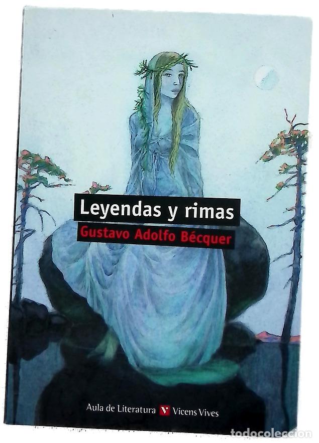 Libri di seconda mano: Leyendas y Rimas - B&eacute;cquer, Gustavo Adolfo; Estruch Tobella, Joan; Torregrosa, Juan Ram&oacute;n; S&aacute;nche...