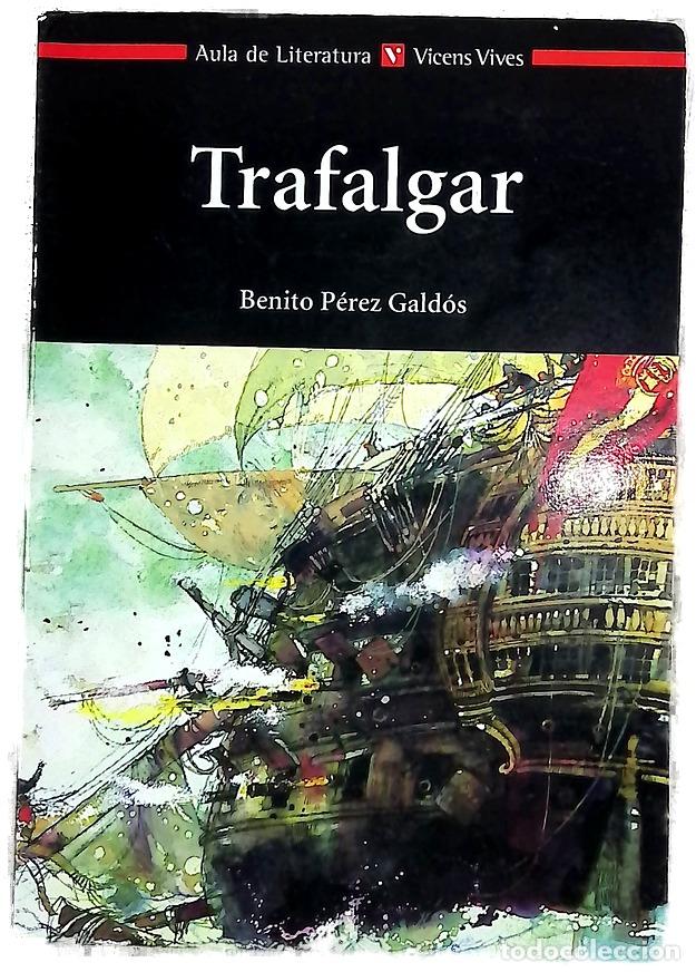 Libri di seconda mano: Trafalgar - P&eacute;rez Gald&oacute;s, Benito; S&aacute;nchez Aguilar, Agust&iacute;n; Ambrus, Victor G