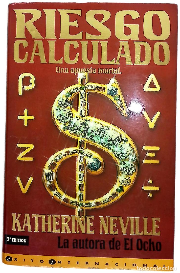 Libros: Riesgo calculado - Neville, Katherine
