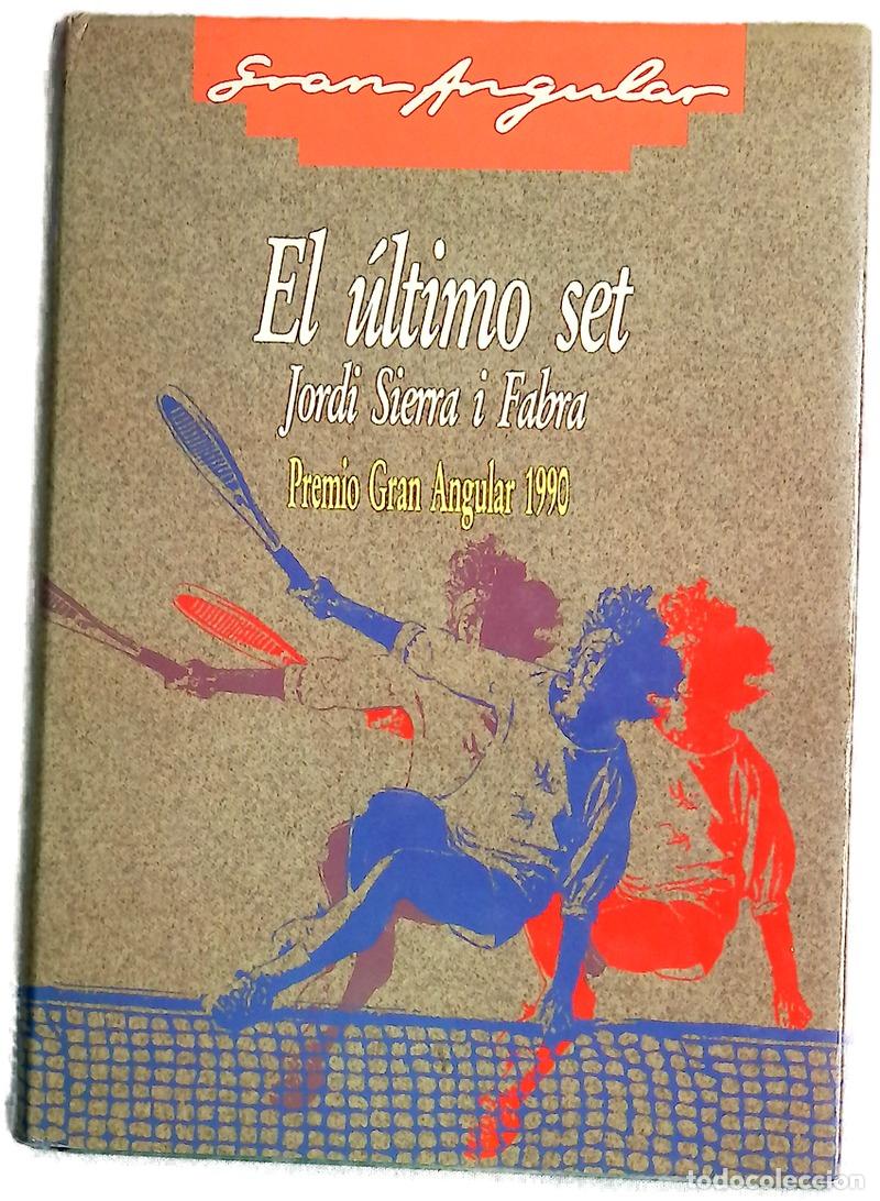 Libros: El &uacute;ltimo set - Sierra i Fabra, Jordi