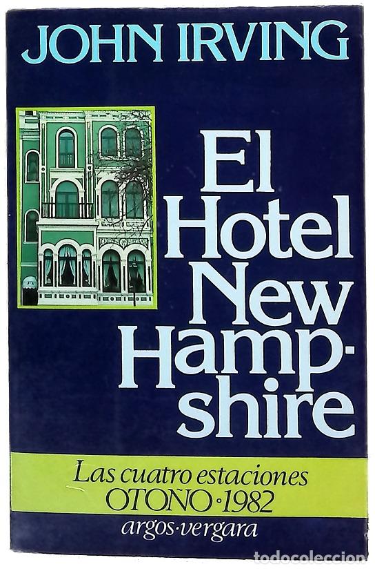 Libros: El hotel New Hampshire - Irving, John; Men&eacute;ndez, Iris