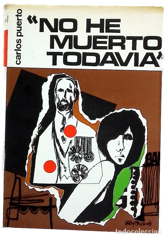 Libros: No he muerto todav&iacute;a - Puerto, Carlos
