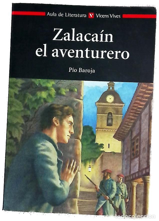 Libros: Zalaca&iacute;n el aventurero historia de las buenas andanzas y fortunas de Mart&iacute;n Zalaca&iacute;n de Urb&iacute;a