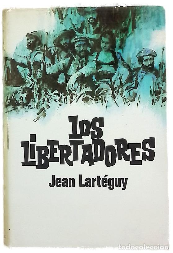 Libros: Los libertadores. Todo hombre es una guerra civil (II)