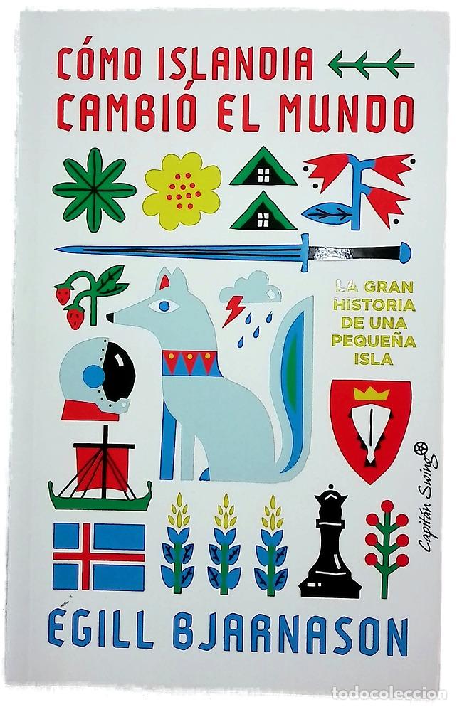 Libros: C&oacute;mo Islandia cambi&oacute; el mundo : la gran historia de una peque&ntilde;a isla