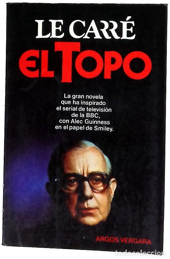 Libros: El topo - Le Carr&eacute;, John - Argos Vergara
