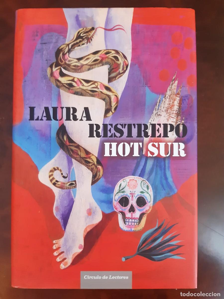 Libros: HOT SUR. Laura Restrepo