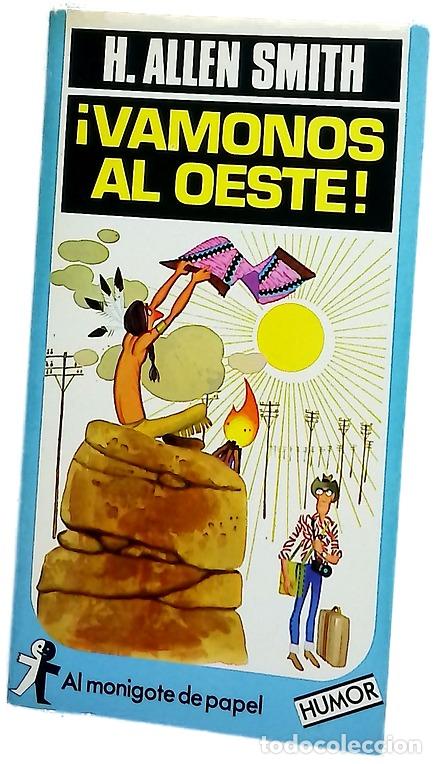 Livres: &iexcl;V&aacute;monos al Oeste! - Smith, H. Allen; Mongui&oacute;, Mar&iacute;a Teresa