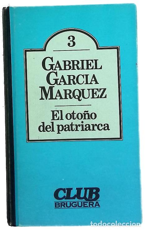 Livres: El oto&ntilde;o del patriarca - Garc&iacute;a M&aacute;rquez, Gabriel