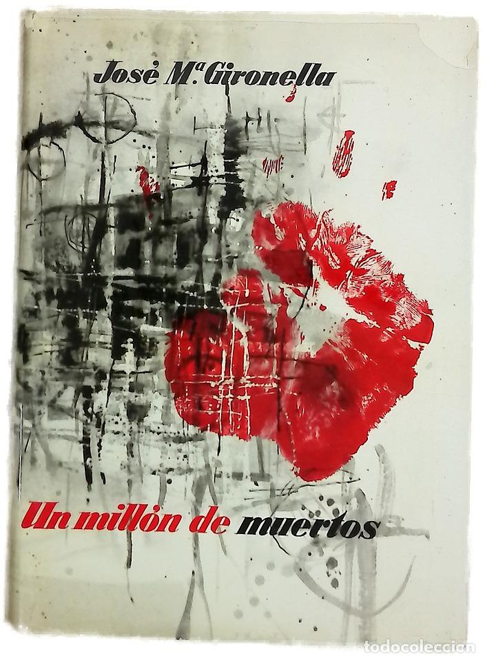 Livres: Un mill&oacute;n de muertos - Gironella, Jos&eacute; Mar&iacute;a