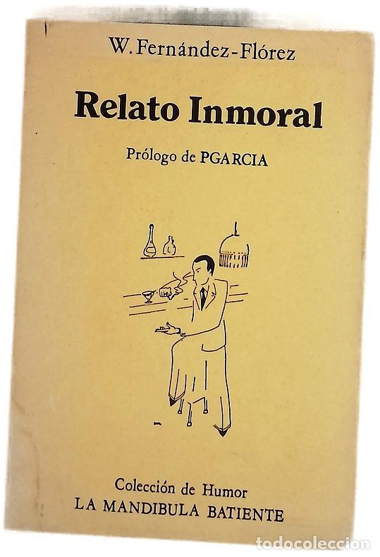Livres: Relato inmoral - Fern&aacute;ndez Fl&oacute;rez, Wenceslao; Pgarc&iacute;a