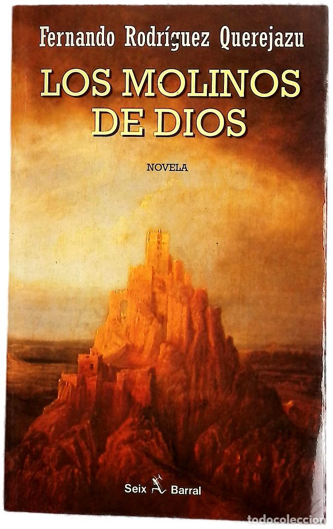 Livres: Los molinos de Dios - Rodr&iacute;guez Querejazu, Fernando