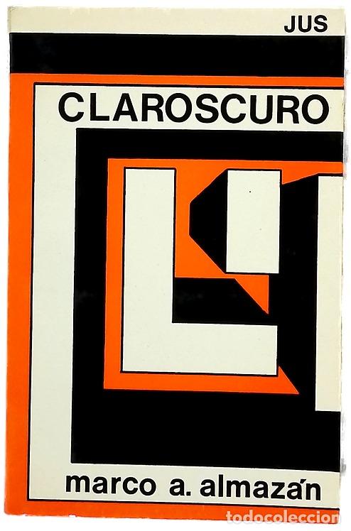 Libros: Claroscuro - A. Almaz&aacute;n, Marco