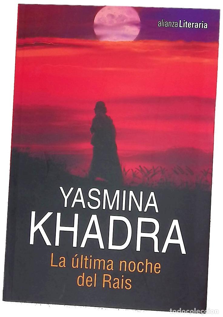 Libros: La &uacute;ltima noche del Rais - Khadra, Yasmina; Lozano, Wenceslao Carlos