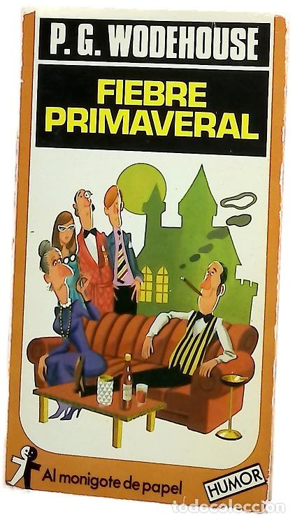 Libros: Fiebre primaveral - Wodehouse, P. G; Naveira, Rosa S. de