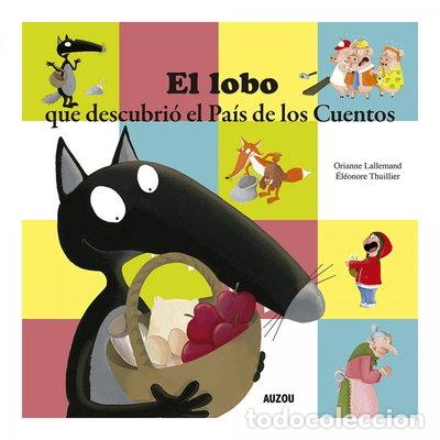 B&uuml;cher: El lobo que descubri&oacute; el Pa&iacute;s de los Cuentos- 9782733883884