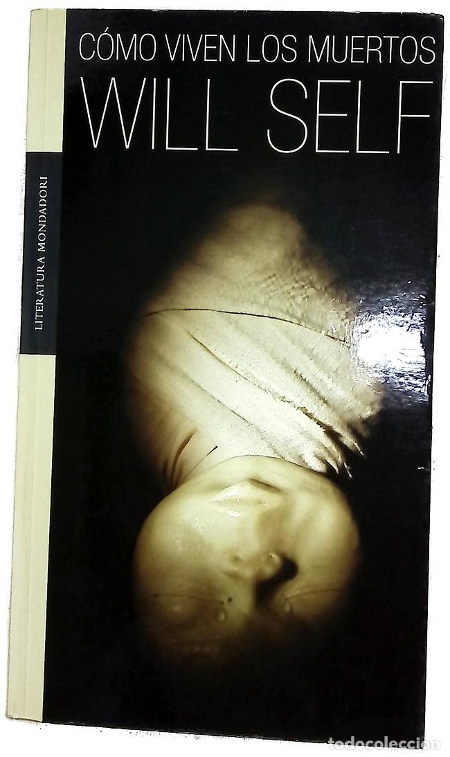 Livros em segunda m&atilde;o: C&oacute;mo viven los muertos - Self, Will