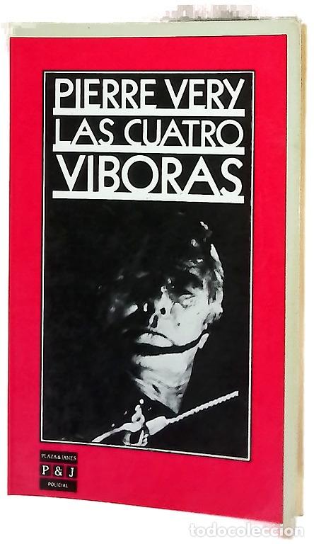 Libros: Las cuatro v&iacute;boras - V&eacute;ry, Pierre; Cuy&aacute;s, J. de