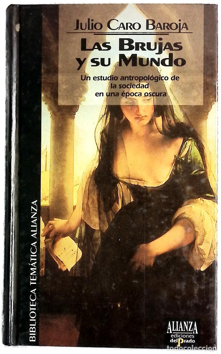 Libros: Las brujas y su mundo - Caro Baroja, Julio