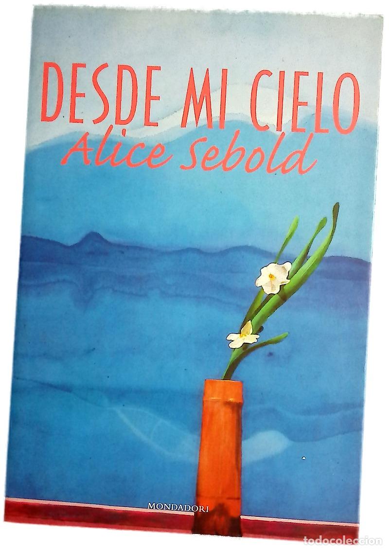 Libros: Desde mi cielo - Sebold, Alice