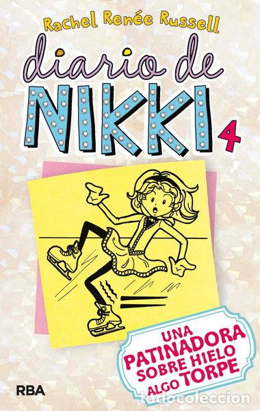 Libros: Diario de Nikki 4. Una patinadora sobre hielo algo torpe- 9788427203211