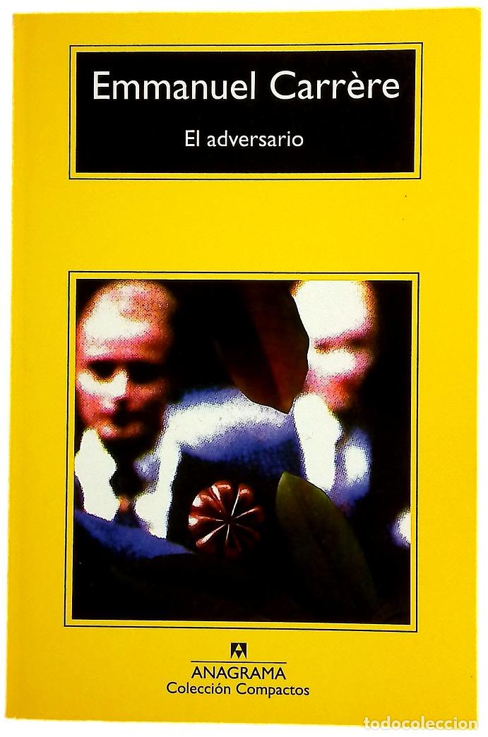 Livres: El adversario - Carr&egrave;re, Emmanuel; Zulaika, Jaime