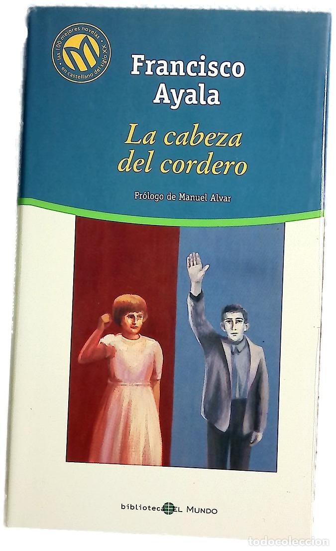 Livres: La cabeza del cordero - Ayala, Francisco