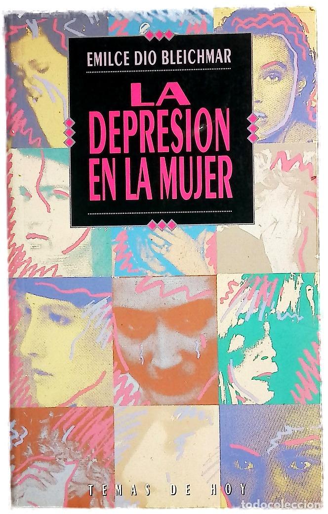 Libros: La depresi&oacute;n en la mujer - Dio Bleichmar, Emilce