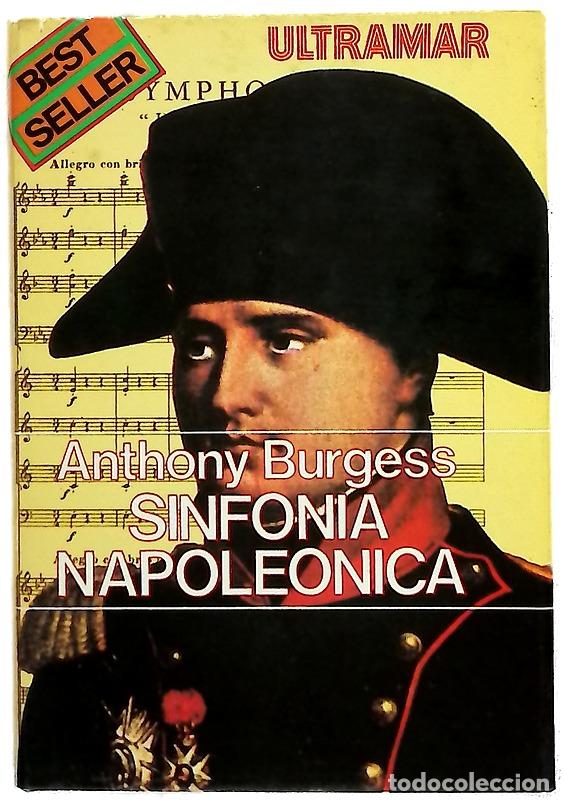 Libros: Sinfon&iacute;a Napole&oacute;nica - Burgess, Anthony; Torres Oliver, Francisco