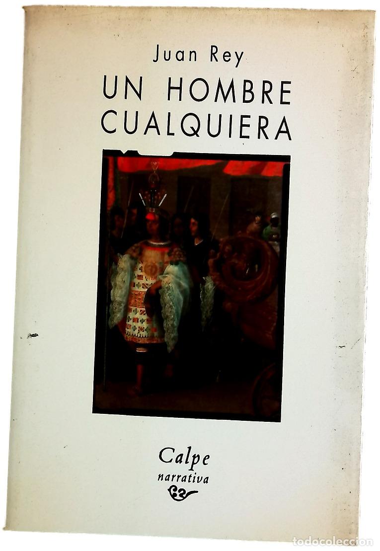 B&uuml;cher: Un hombre cualquiera - Rey, Juan