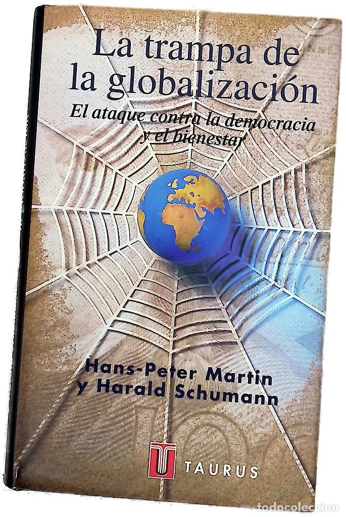 Libros: La trampa de la globalizaci&oacute;n el ataque contra la democracia y el bienestar
