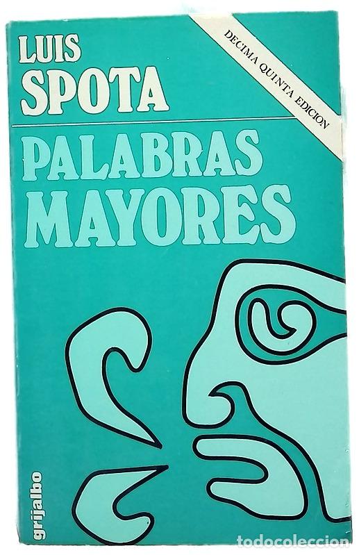 Libros: Palabras mayores - Spota, Luis