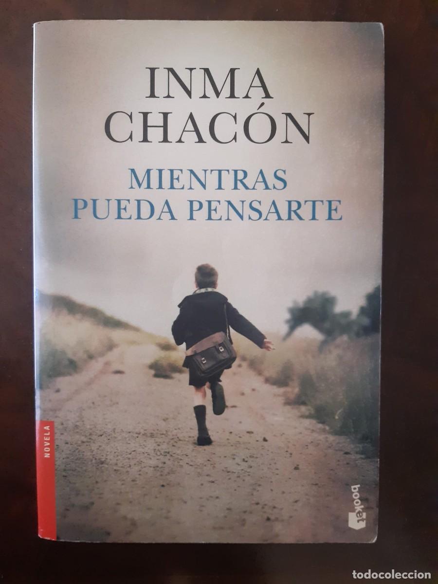 Libros: MIENTRAS PUEDA PENSARTE. Inma Chac&oacute;n