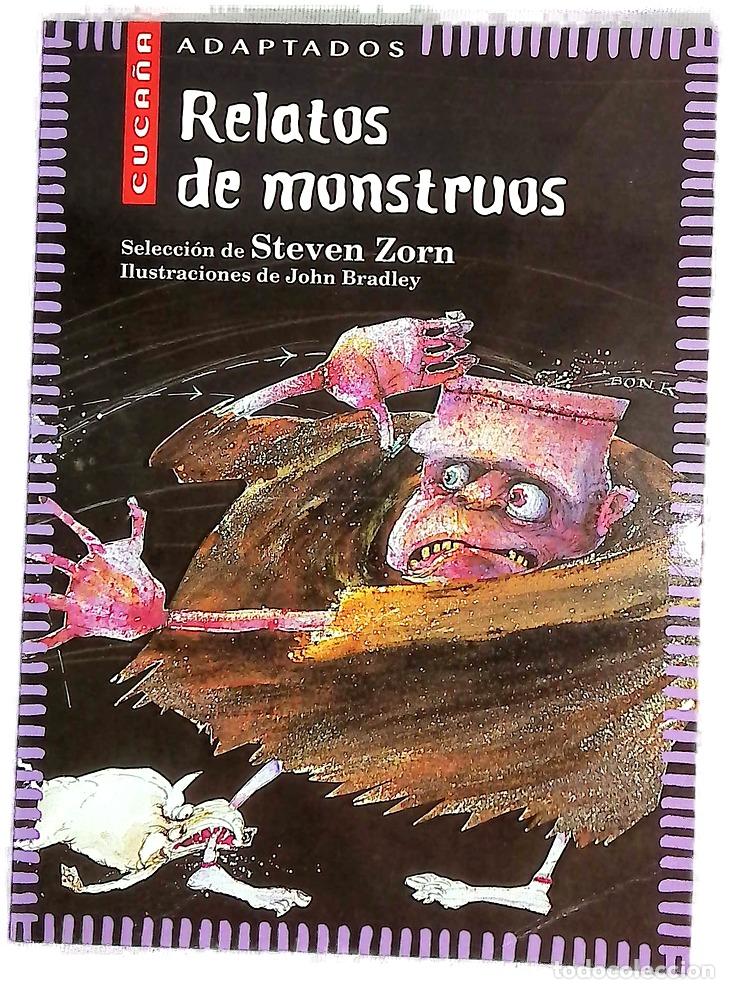 Libros: Relatos de monstruos - Zorn, Steven; Anton Pascual, Pau; Bradley, John