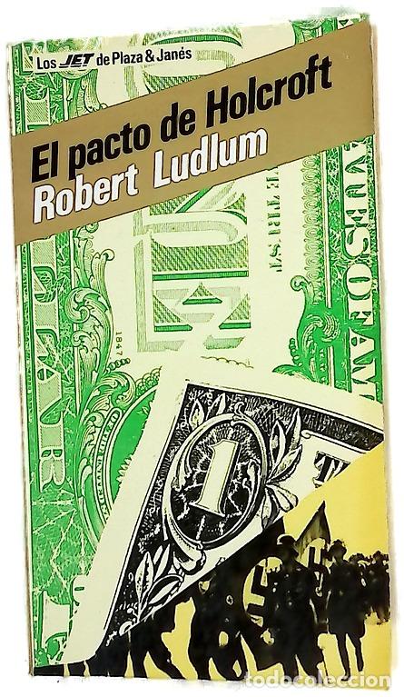 Libros: El pacto de Holcroft - Ludlum, Robert; Acu&ntilde;a, Ra&uacute;l; Sierra, Julia