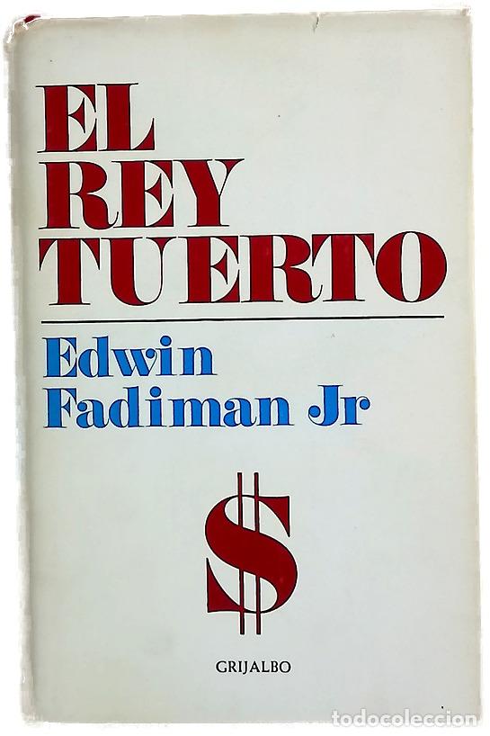 Livres: El rey tuerto - Fadiman, Edwin