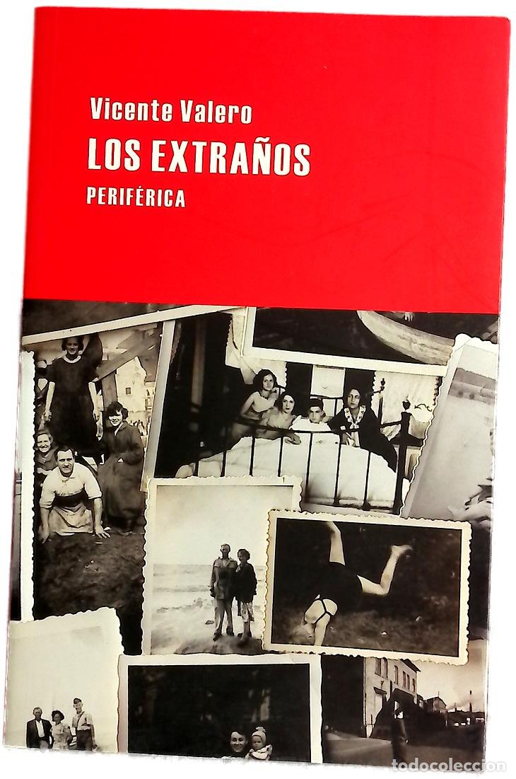 Livres: Los extra&ntilde;os - Valero, Vicente