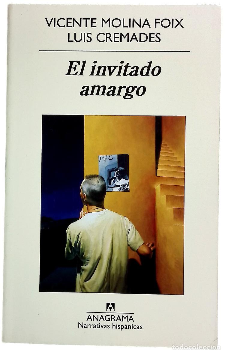 Livres: El invitado amargo - Molina Foix, Vicente; Cremades, Luis